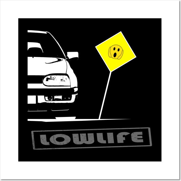 Low life - low rider Wall Art by WOS